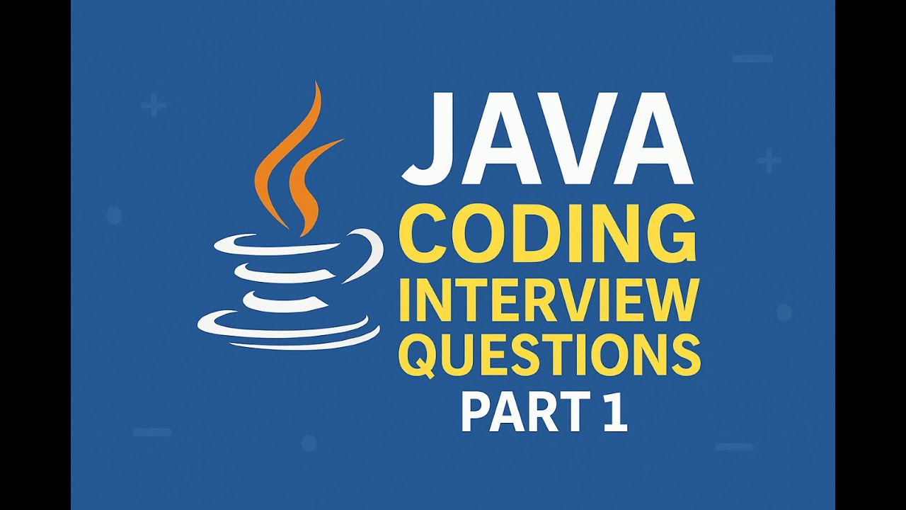 "2025 Java Coding Interview Questions Part 1" - YouTube