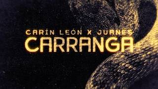 Carranga - Carín León & Juanes