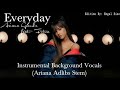 Ariana grande ft future  everyday instrumental background vocals  ariana adlibs stem