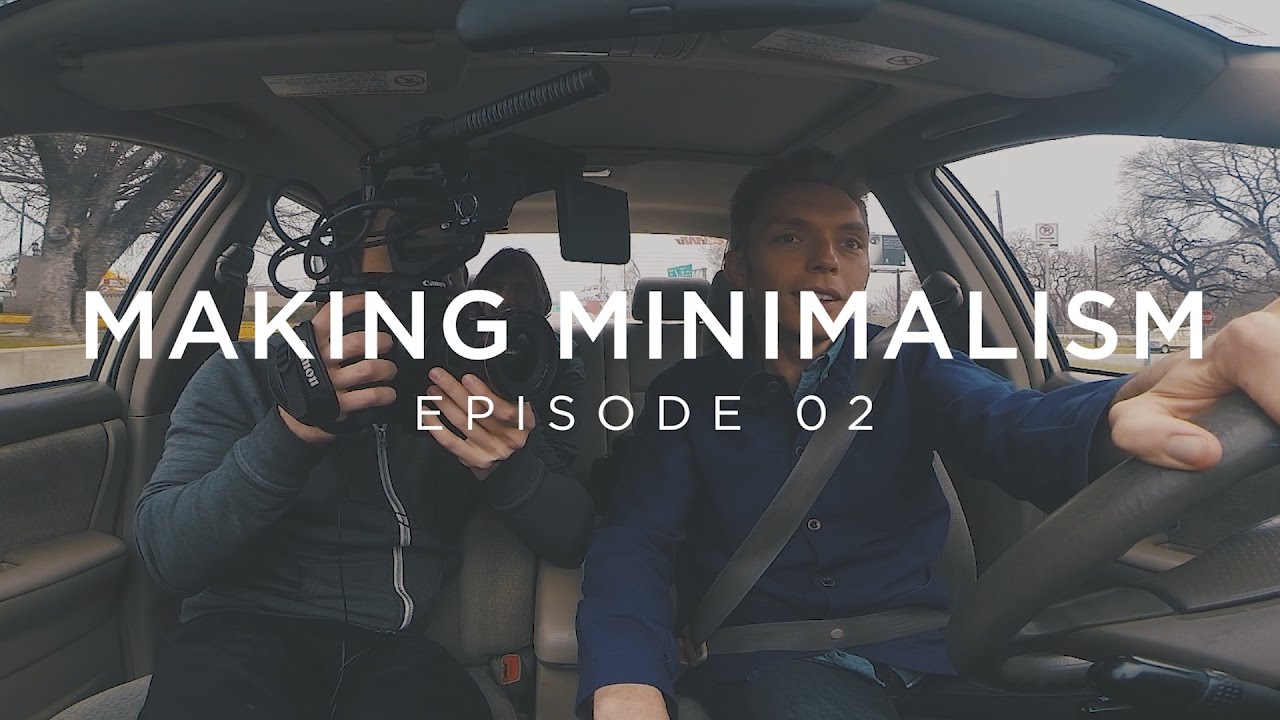Making Minimalism – Episode 2