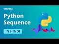 Python Sequences in Hindi | Learn Python Lists, Tuples, Sets, Dictionaries, Strings | Edureka Hindi