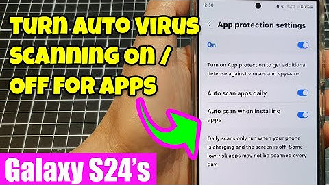 One UI Hidden Feature: Turn Auto Virus Scanning On/Off for Apps on Your Galaxy S24 🦠
