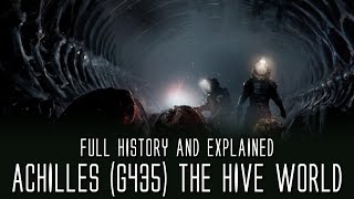 Achilles Two-IV (G435) The Hive World - Full History and Explained
