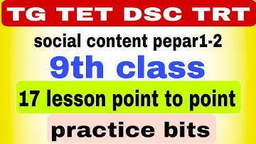#tstetdsc # TG TET DSC TRT social content pepar1-2 9th class 17 lesson point to point practice bits.