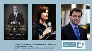 Online Conversation with Susan Glasser & Peter Baker