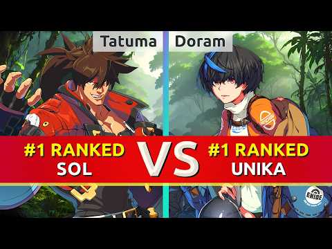 GGST 2.00 ▰ Tatuma (#1 Ranked Sol) vs Doram (#1 Ranked Unika). High Level Gameplay