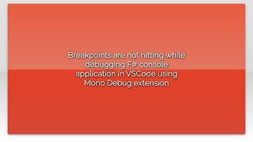 Breakpoints are not hitting while debugging F# console application in VSCode using Mono Debug ex...