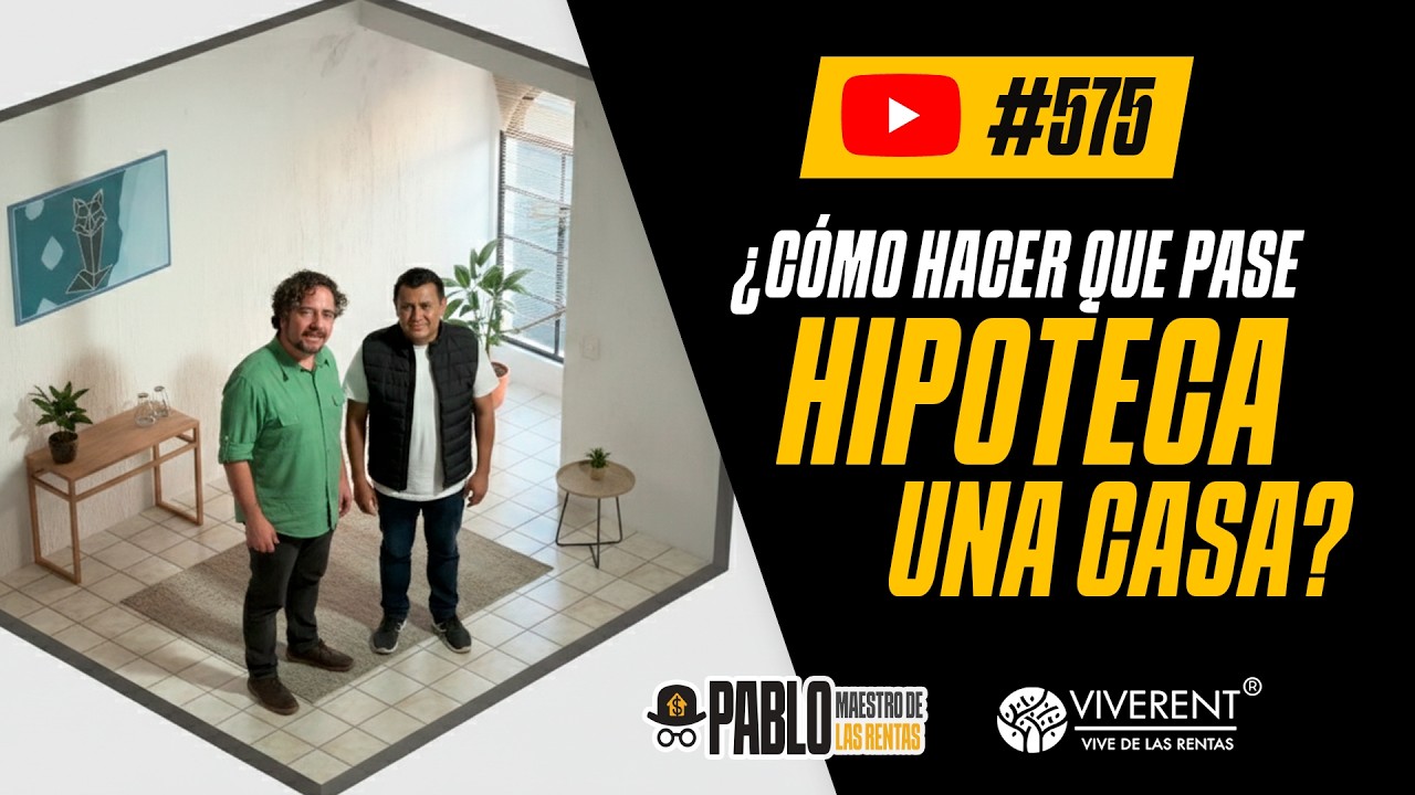 575 ¿Cómo hacer que pase hipoteca una casa?