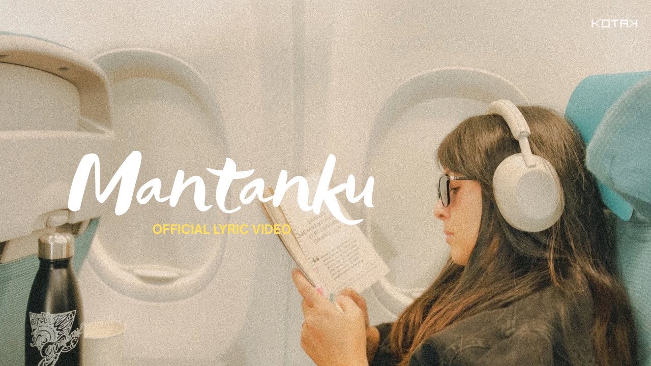 KOTAK - Mantanku (Official Lyric Video)
