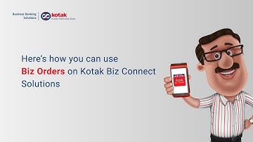 Here’s how you can use Biz Orders on Kotak Biz Connect