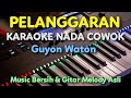 PELANGGARAN KARAOKE Nada Cowok || Guyon Waton , Nada F