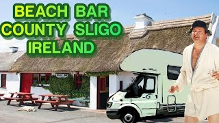 THE BEACH BAR CAMPSITE AND PUB , AUGHRIS HEAD, SLIGO IRELAND