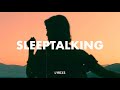 Imfinenow  mia  sleeptalking lyrics