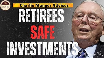 Charlie Munger : 3 Safe Investments for Retirees