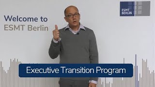 The Executive Transition Program - Are you ready for the next level of leadership? | ESMT Berlin