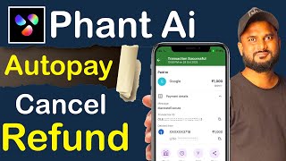 Phant Ai Autopay Refund Kaise Kare Phant Ai Autopay Cancel & Refund Process Phant Ai Refund 2025