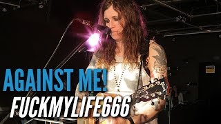 Against Me! - Fuckmylife666 (Live at the Edge)