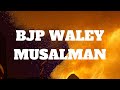 Bjp waley musalman election elections2024 loksabhaelection2024 muslim islam imamhussain shia