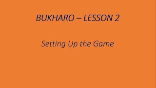 How to Play Bukharo - Lesson 2 (Setting Up the Game) screenshot 3