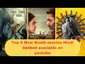Top 5 new south movies available on youtube2024