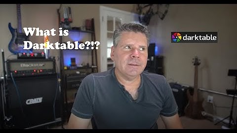 Darktable: A great free RAW image editor