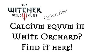 The Witcher 3: White Orchard, Calcium Equum, Grapeshot Bombs & Monster Nests!