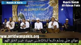 Qosidah Burdah beserta lirik oleh Majelis Burdah AR-Ridwan Pakis_Munsyid_M_Nafi'in