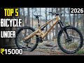 Top 5 best cycles under 15000 in india 2026 ⚡️ best gear cycle under 15000 🔥 Best Mtb under 15k