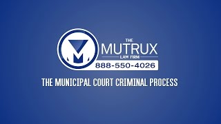 The Municipal Court Criminal Process