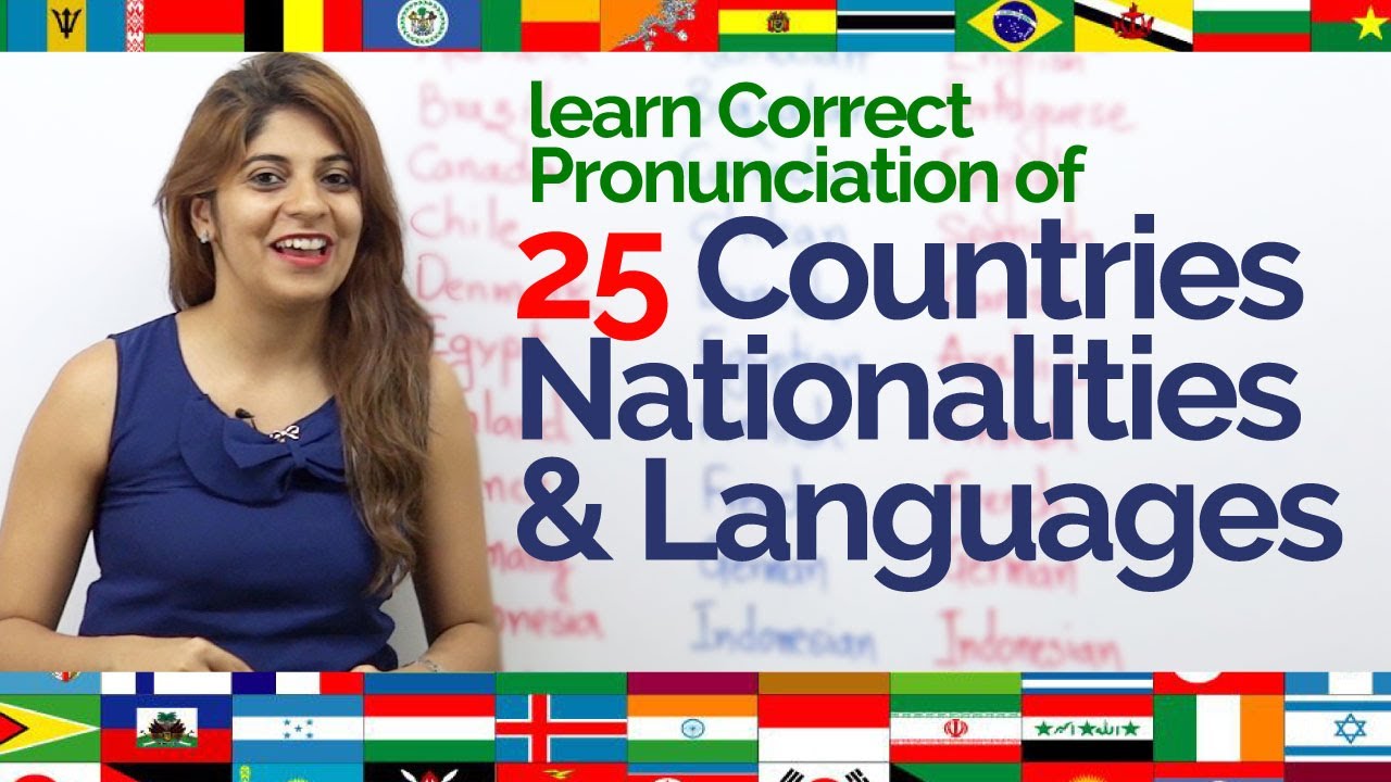 How to pronounce- Countries, Nationalities & Languages correctly? Improve  English Pronunciation