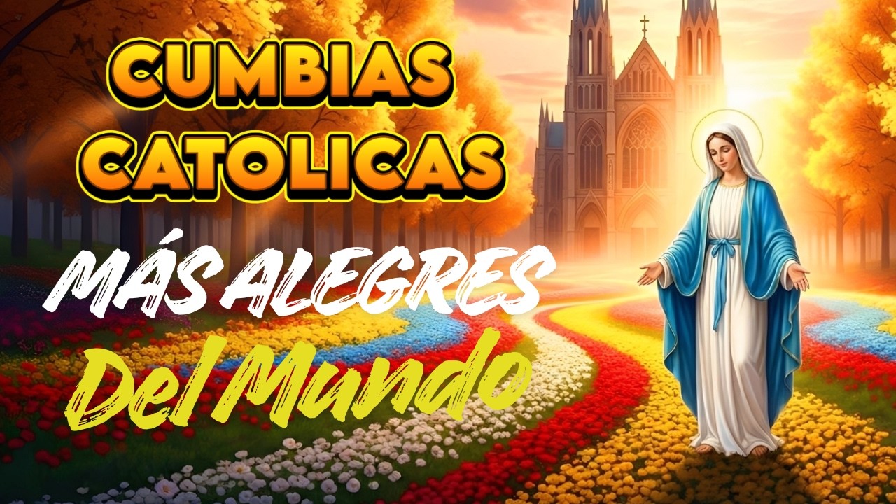 Mix de musica cristiana católica bonita🎶💛 alabanzas católicas cumbias católicas cantos católicos