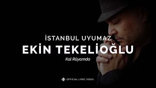 İstanbul Uyumaz - Ekin Tekelioğlu
