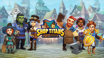 Shop Titans: Design & Trade | Android / iOS Gameplay
