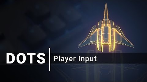 DOTS Gameplay: Basic Player Input and Movement