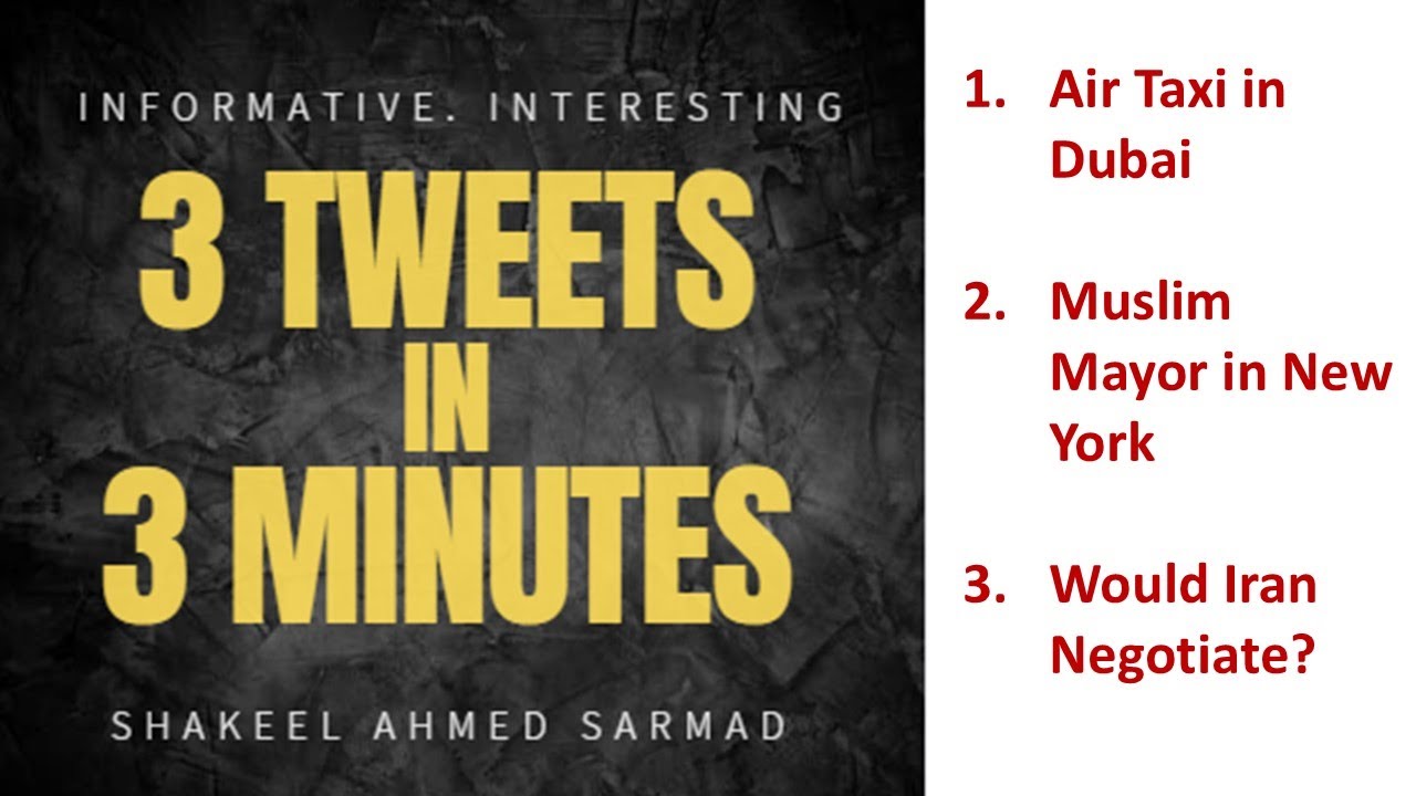 3 Tweets in 3  Minutes: 30.06.2025 Air Taxi in Dubai, A Muslum Mayor in New York and Iran's Negotiat