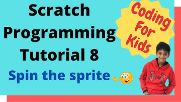 Coding for kids - Scratch Tutorial 8 - Spin the sprite