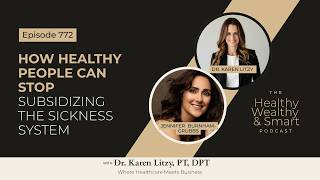 Episode 772: Jennifer Burnham-Grubbs: How Healthy People Can Stop Subsidizing the Sickness System