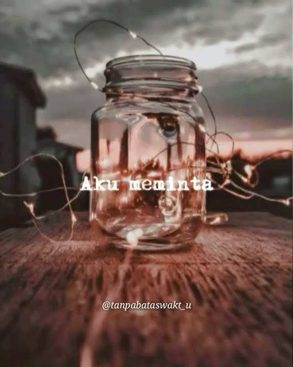 Download lagu story wa tanpa batas waktu