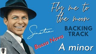 Video voorbeeld van "Fly me to the moon backing Track | Bossa Nova Jam in A minor"