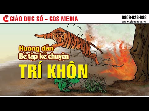 Tuần 27 - 08/5 - Kể chuyện - Trí khôn - Bài dạy tham khảo trang Youtube Giáo dục số - GDS Media