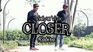 The Chainsmoker - Closer | Kabira | Vidya Vox | Suresh Shirsat | Manas Dhiwar | Dance video