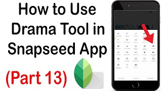 How to Use Drama Tool in Snapseed Photo Editing App | Snapseed Tutorial screenshot 2
