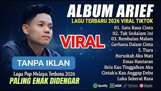 ARIEF PUTRA FULL ALBUM TERBAIK 2024 | SATU RASA CINTA - TAK SEDALAM INI | LAGU MELAYU ARIEF