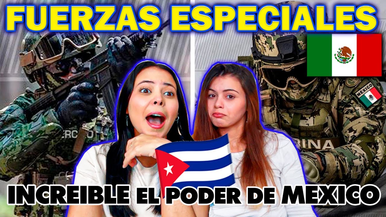 CUBANAS REACCIONAN a 10 Fuerzas Especiales mas Letales de México