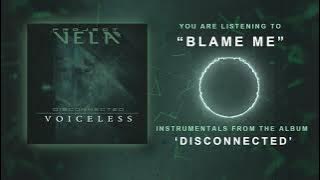 Project Vela - BLAME ME (Instrumental)