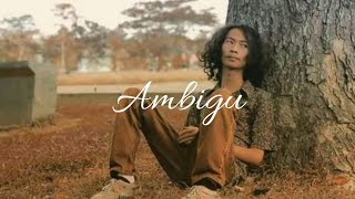 Ambigu - SMVLL (Lirik)