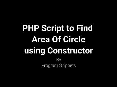 PHP Script to Find Area Of Circle Using Constructor