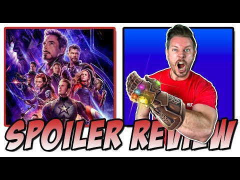 Avengers: Endgame - Spoiler Movie Review & Discussion