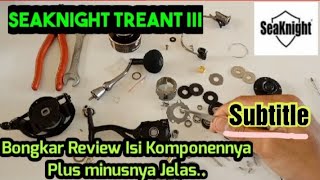 Reel SeaKnight Treant III_Bongkar cek kelebihan dan kekurangannya ||best spinning reels saltwater