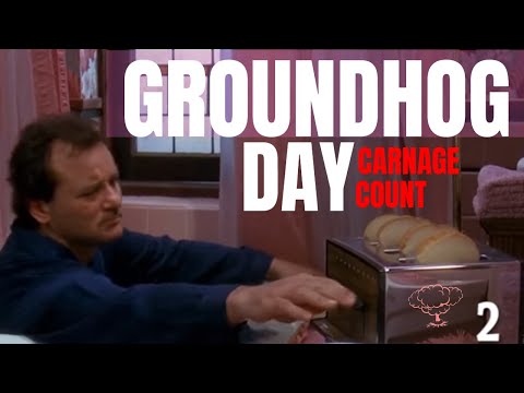 Groundhog Day (1993) Carnage Count